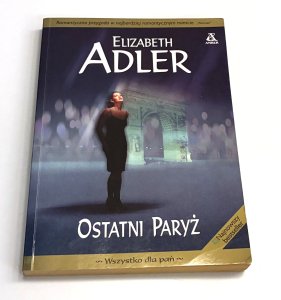 Ostatni Paryż Elizabeth Adler