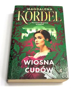 Przystań śpiących wiatrów. Wiosna cudów.