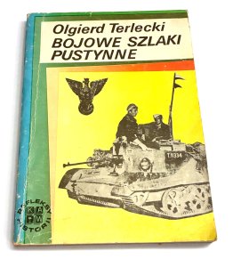 Bojowe szlaki pustynne  Olgierd Terlecki