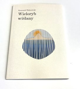 Wieloryb wiślany Walczewski Krzysztof