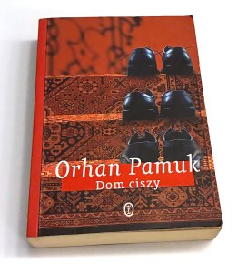 Dom ciszy Orhan Pamuk