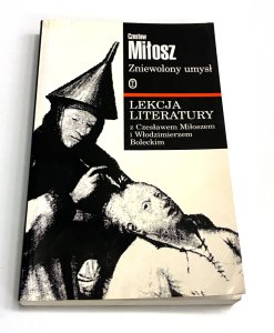 Zniewolony Umysł Czesław Miłosz Lekcja literatury