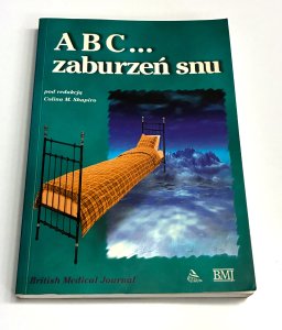 ABC... zaburzeń snu Colina M. Shapiro