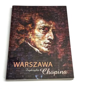 Warszawa Fryderyka Chopina Barbara Niewiarowska