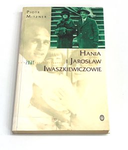 Hania i Jarosław Iwaszkiewiczowie  Piotr Mitzner