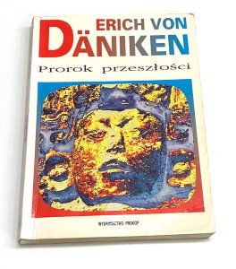 Prorok przeszłości Erich von Daniken