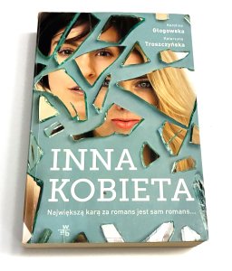 Inna kobieta Karolina Głogowska, Katarzyna Troszczyńska