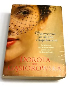 Dziewczyna ze sklepu z kapeluszami Dorota Gąsiorowska