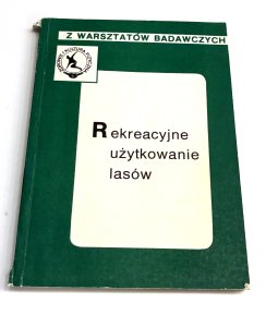 Rekreacyjne użytkowanie lasów.
